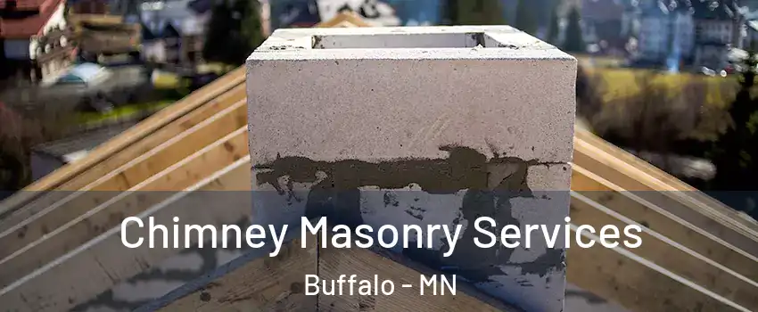  Chimney Masonry Services Buffalo - MN