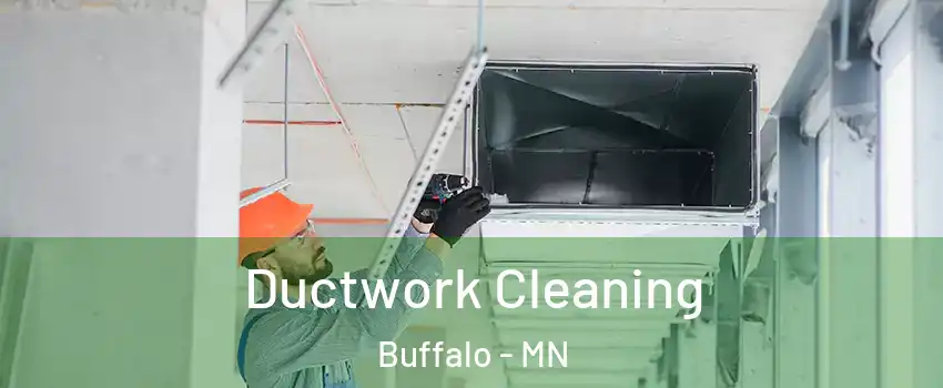  Ductwork Cleaning Buffalo - MN