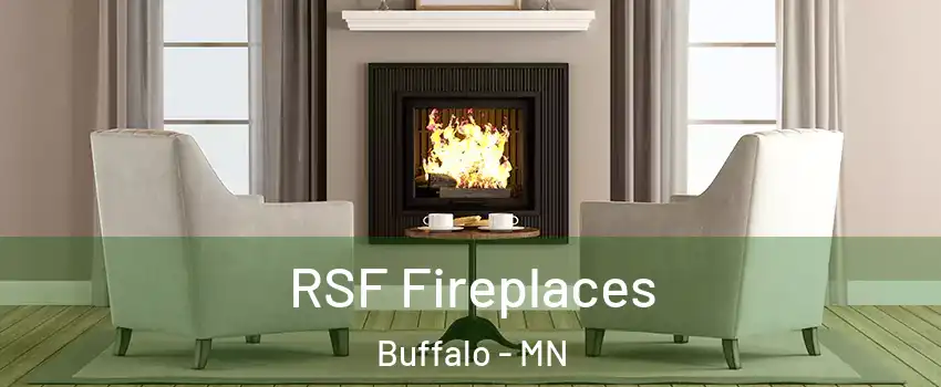 RSF Fireplaces Buffalo - MN