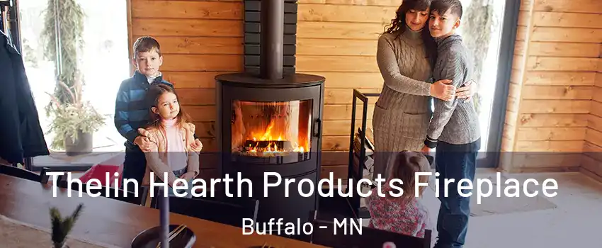  Thelin Hearth Products Fireplace Buffalo - MN